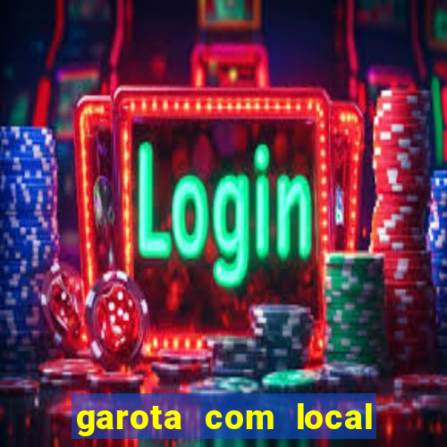 garota com local em joinville